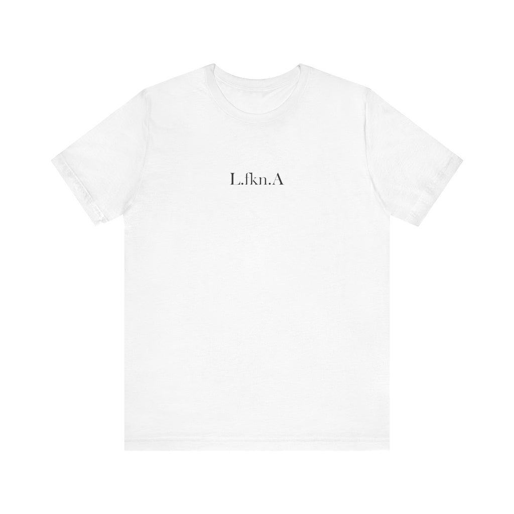 L.fkn.A T-Shirt