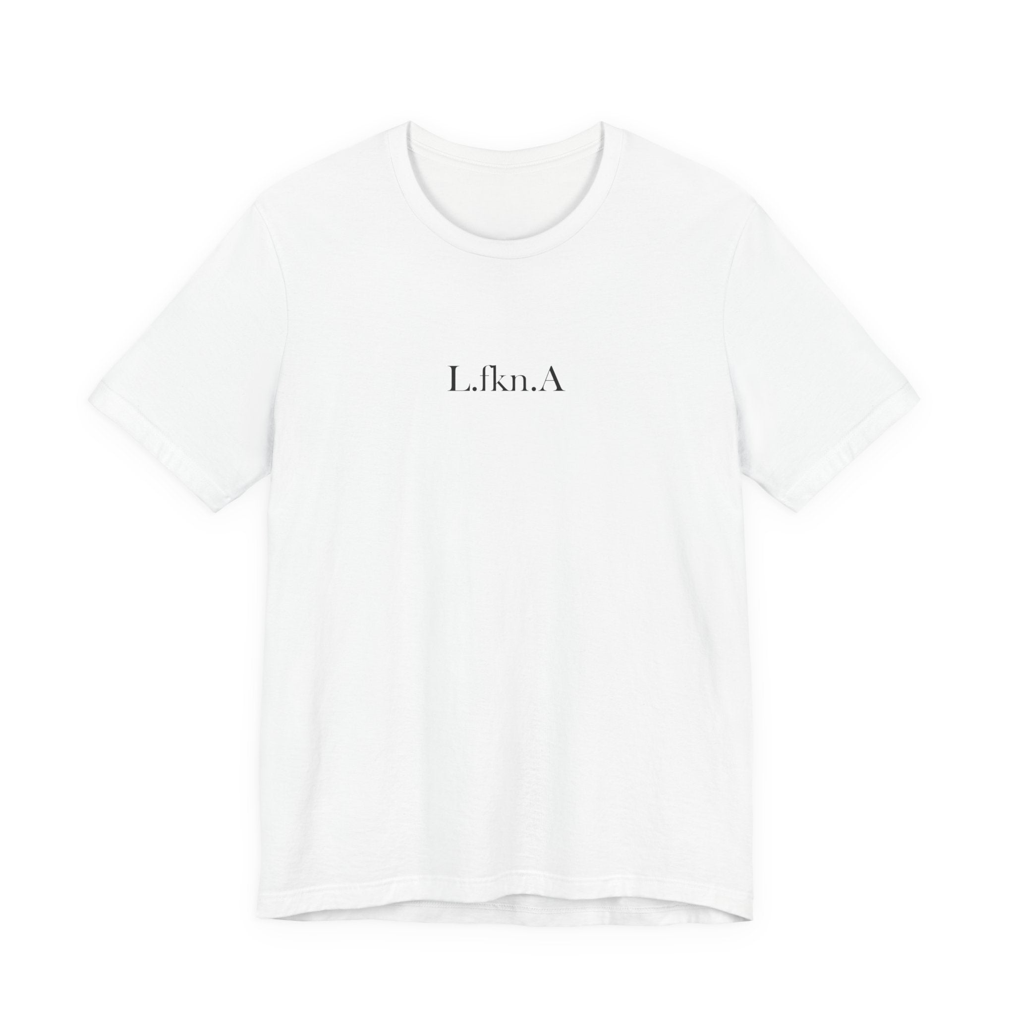 L.fkn.A T-Shirt
