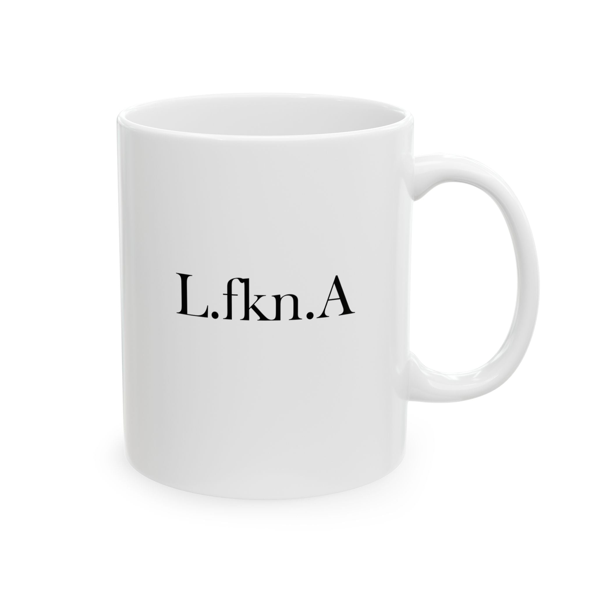 L.fkn.A Ceramic Mug (White)